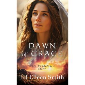 Open Box - Fleming H. Revell Company - Dawn of Grace - by  Jill Eileen Smith